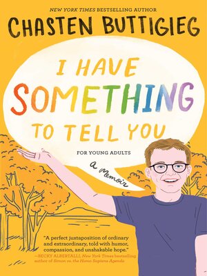 cover image of I Have Something to Tell You—For Young Adults